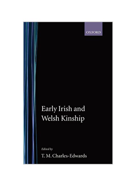 Early Irish and Welsh Kinship Hardcover English by T. M. Charles-Edwards