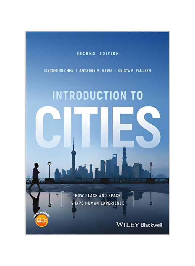 Introduction to Cities: How Place and Space Shape Human Experience Paperback English by Xiangming Chen 