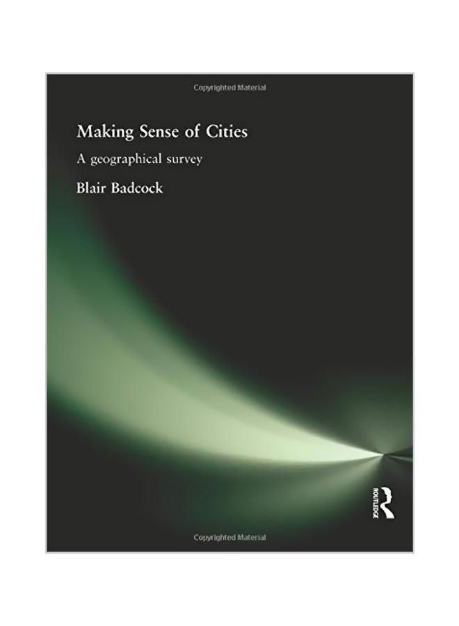 Making Sense of Cities: A Geographical Survey Paperback English by Blair Badcock 