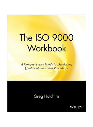 The ISO 9000 Workbook: A Comprehensive Guide to Developing Quality Manuals and Procedures Paperback English by Greg Hutchins - v1562157404/N27210162A_1