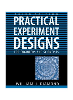 Practical Experiment Designs: For Engineers and Scientists Paperback English by William J. Diamond 