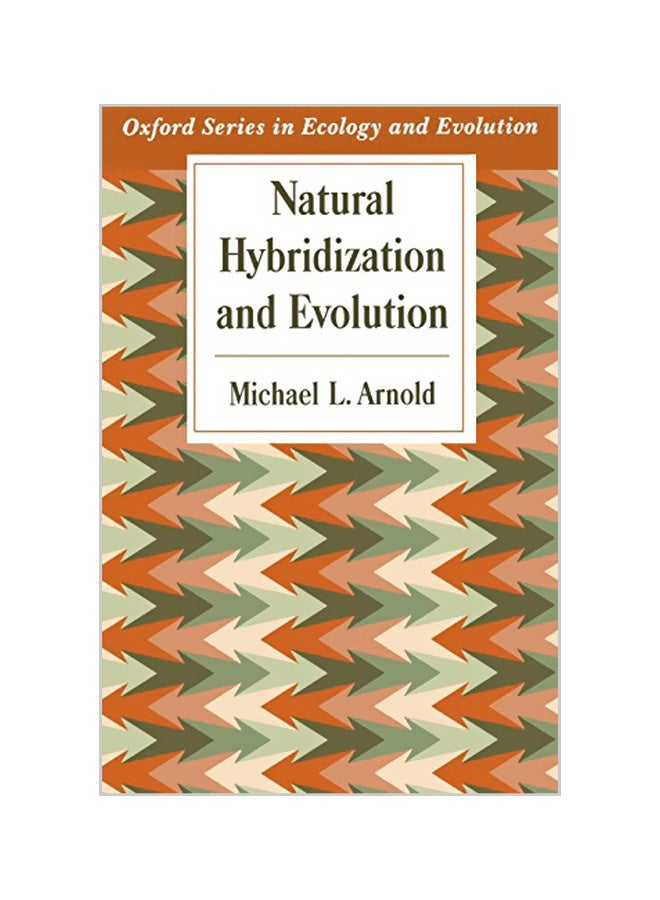 Natural Hybridization and Evolution Paperback English by Michael L. Arnold