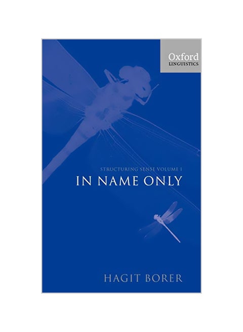 Structuring Sense: Volume I: In Name Only Hardcover English by Hagit Borer
