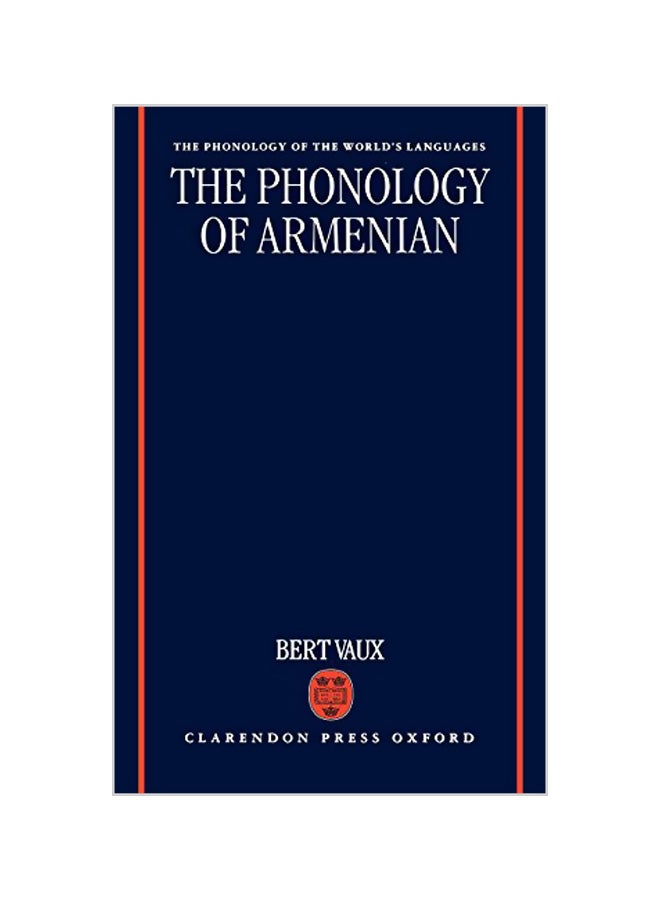 The Phonology Of Armenian Hardcover English by Bert Vaux