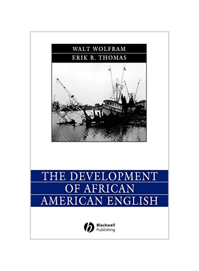 The Development of African American English Paperback English by Walt Wolfram