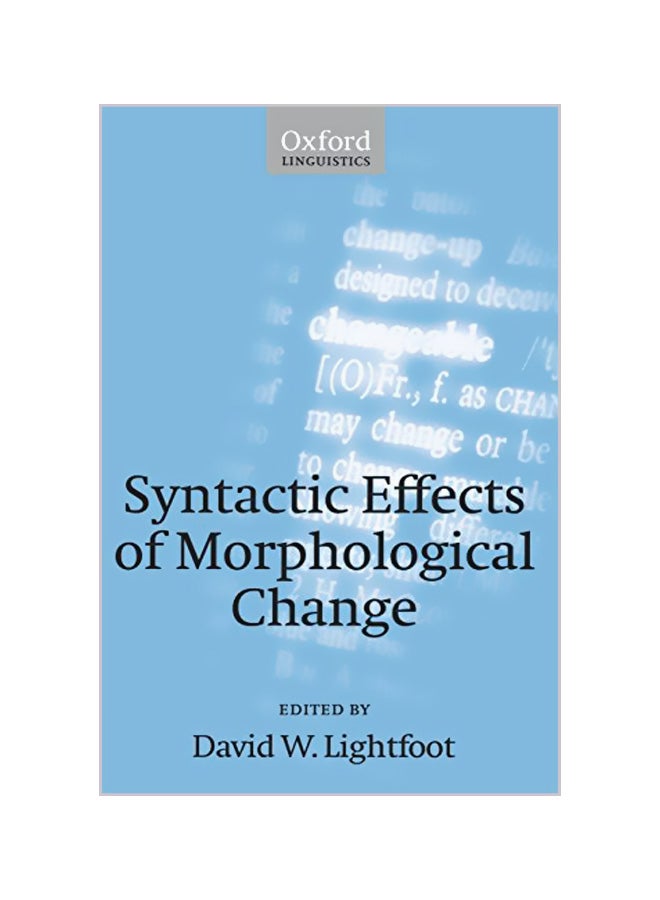 Syntactic Effects of Morphological Change Paperback English by David Lightfoot