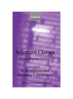 Adjective Classes: A Cross-Linguistic Typology Hardcover English by R. M. W. Dixon