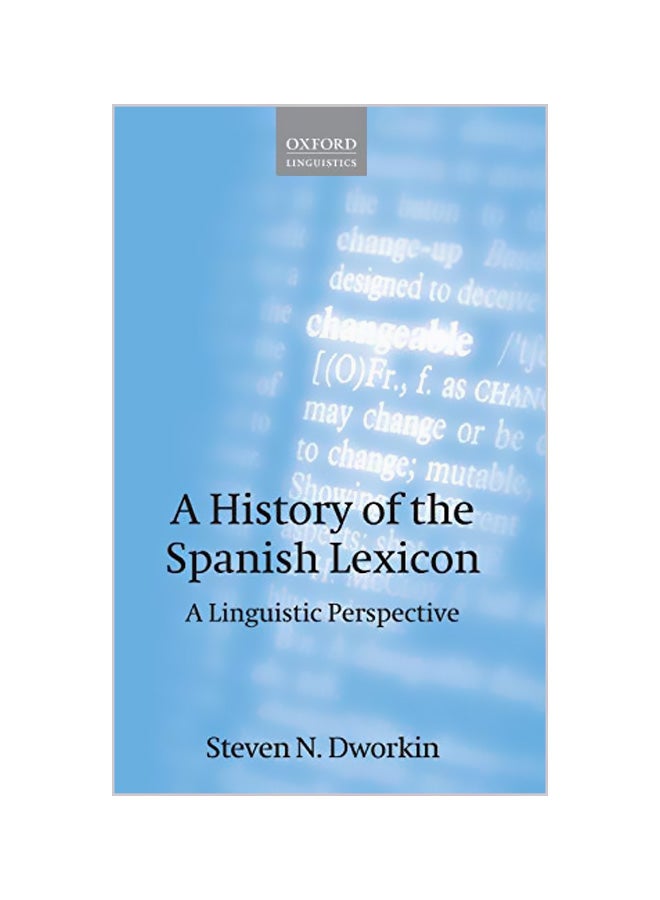 A History of the Spanish Lexicon: A Linguistic Perspective Hardcover English by Steven N. Dworkin