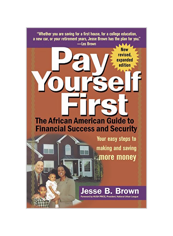 Pay Yourself First: The African American Guide to Financial Success and Security Paperback English by Jesse B. Brown 