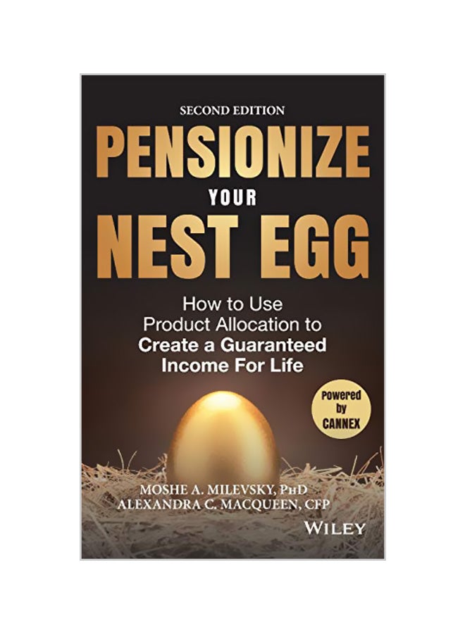 Pensionize Your Nest Egg Hardcover English by Moshe a. Milevsky 
