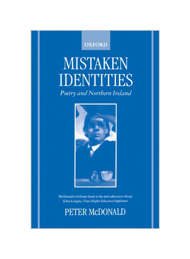 Mistaken Identities: Poetry and Northern Ireland Paperback English by Peter McDonald
