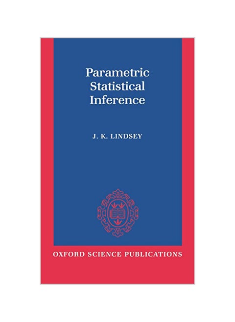 Parametric Statistical Inference Hardcover English by James K. Lindsey
