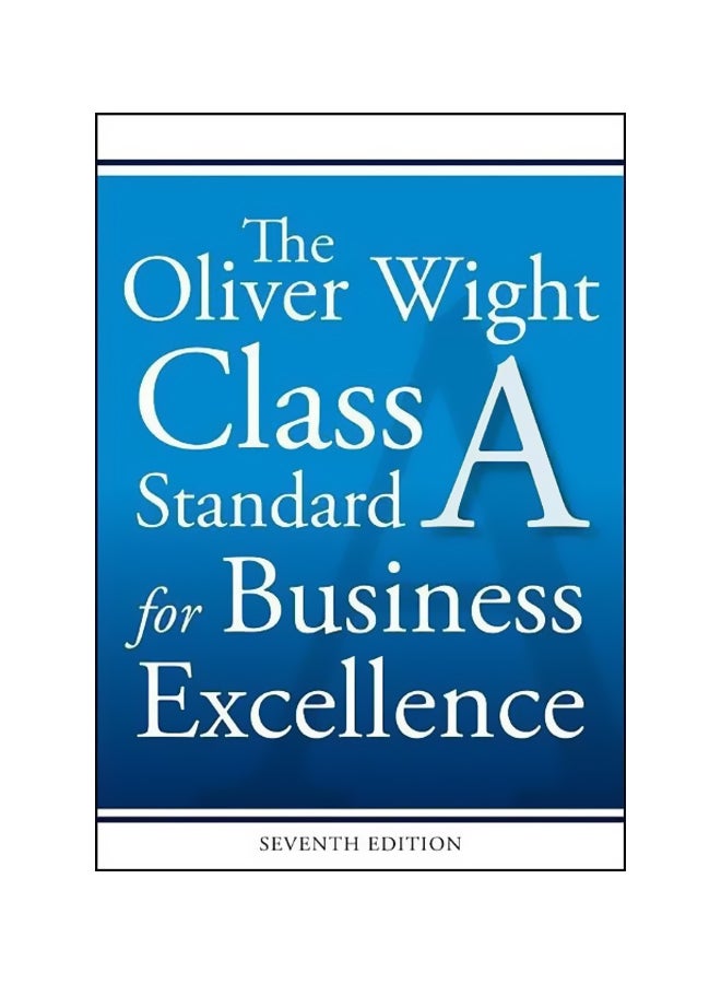 The Oliver Wight Class A Standard For Business Excellence Paperback English by Oliver Wight International Inc - 42863 