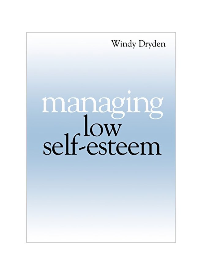 Managing Low Self Esteem Paperback English by Windy Dryden