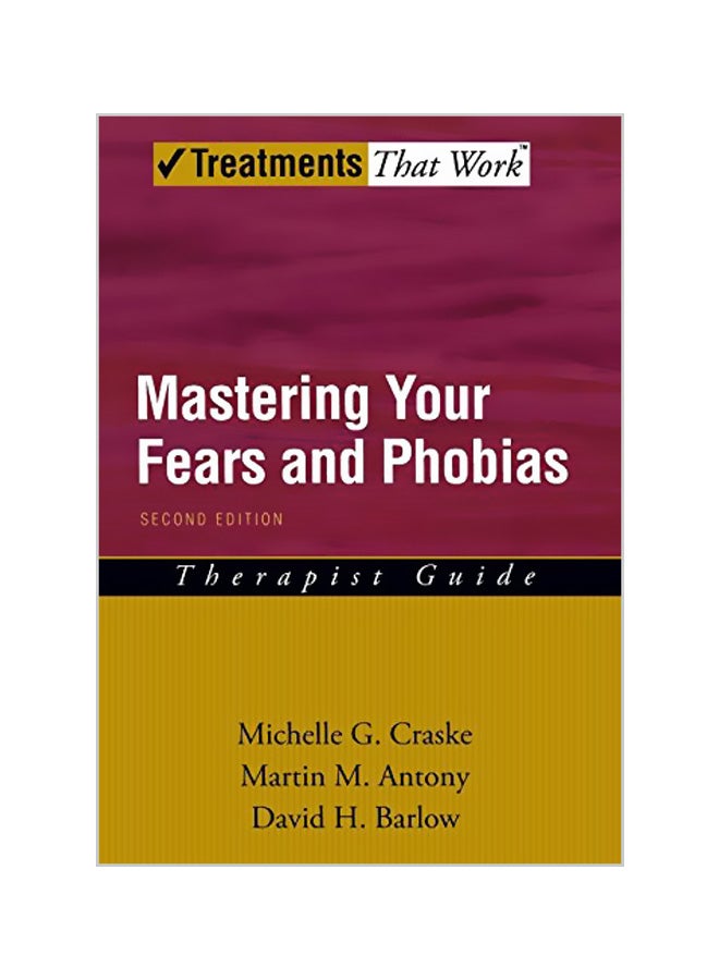 Mastering Your Fears and Phobias: Therapist Guide Paperback English by Michelle G. Craske 