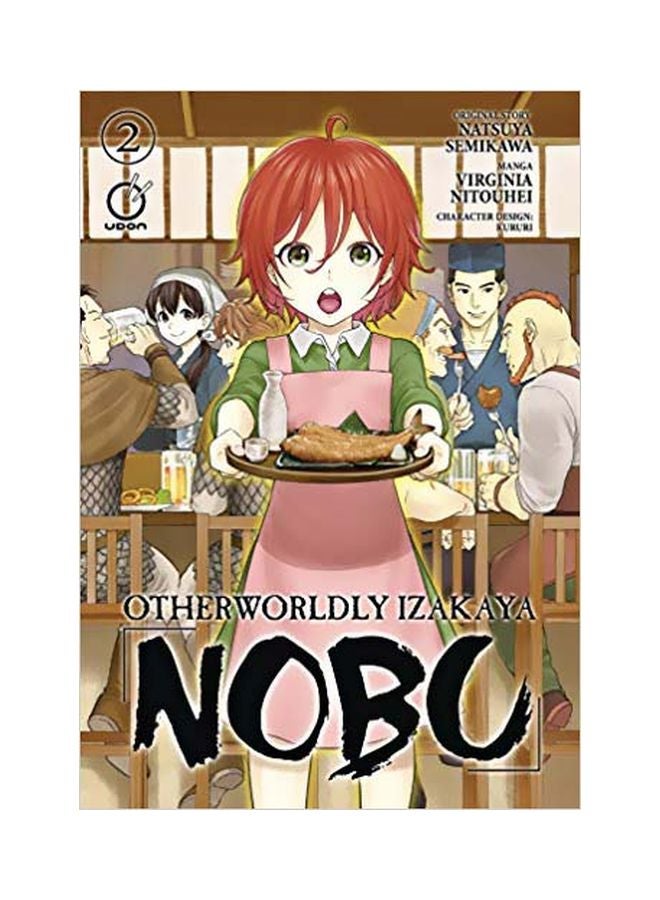 Otherworldly Izakaya Nobu Volume 2 Paperback English by Natsuya Semikawa - 11 December 2018