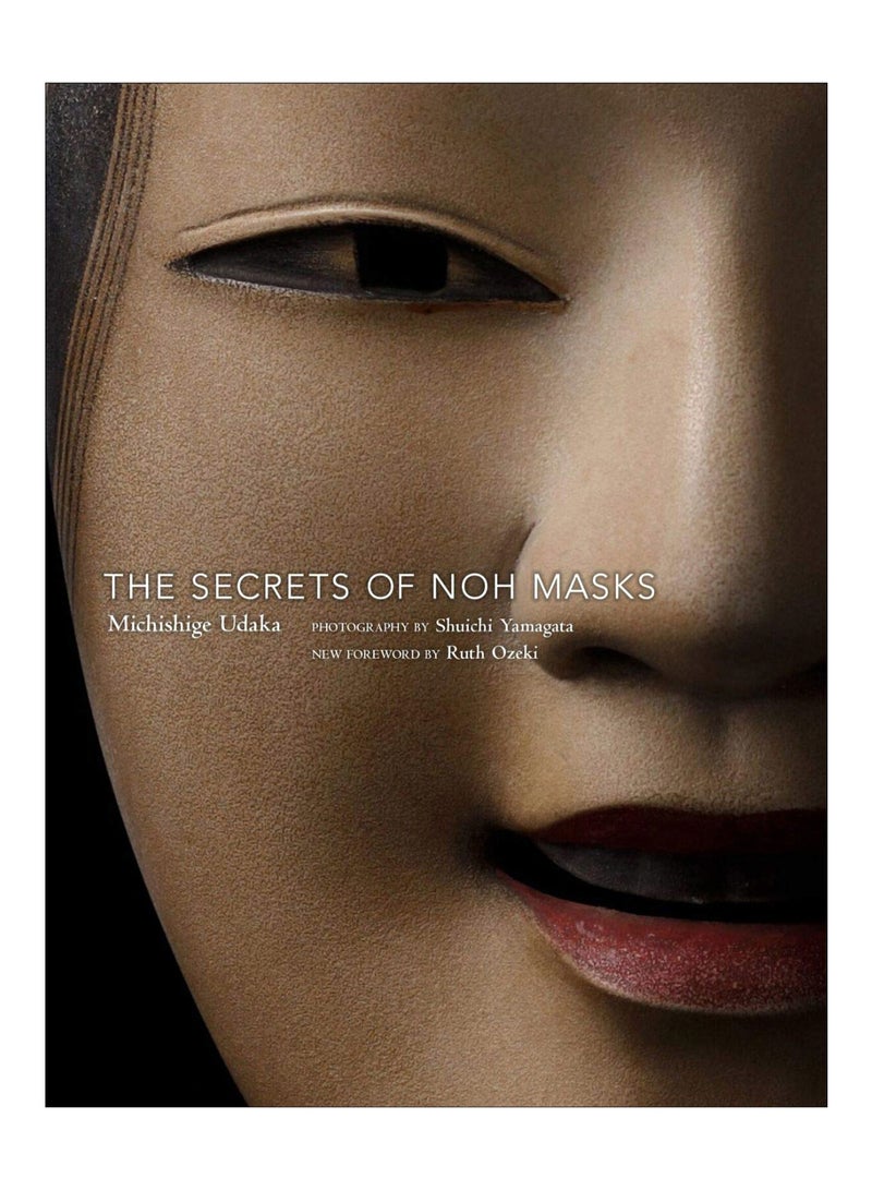 The Secrets Of Noh Masks Paperback English by Michishige Udaka - 43417 