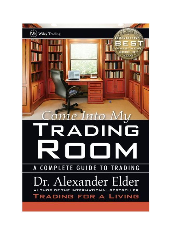 Come Into My Trading Room: A Complete Guide To Trading Hardcover English by Alexander Elder - 37372