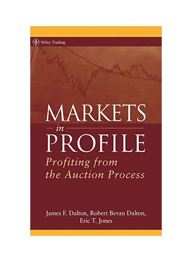 Markets in Profile: Profiting from the Auction Process Hardcover English by James F. Dalton
