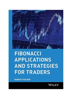 Fibonacci Applications and Strategies for Traders Hardcover English by Robert Fischer