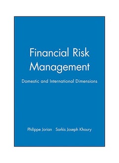 Financial Risk Management: Domestic And International Dimensions hardcover english - 34914