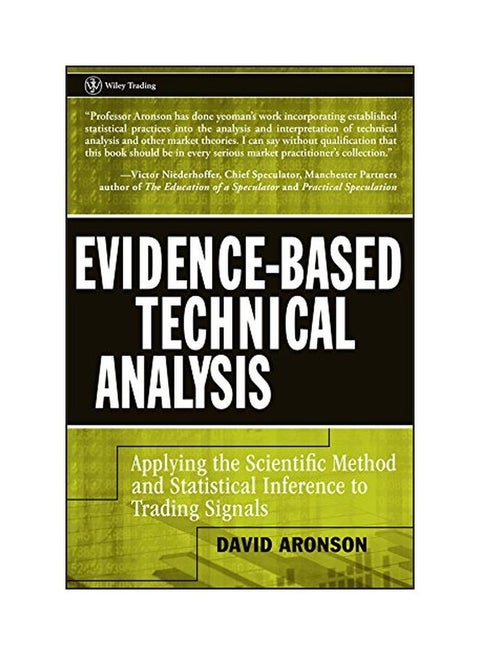 Evidence-Based Technical Analysis: Applying The Scientific Method And Statistical Inference To Trading Signals Hardcover English by David Aronson - 39024