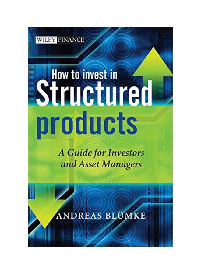 كيفية الاستثمار في المنتجات الهيكلية: دليل للمستثمرين ومديري الأصول