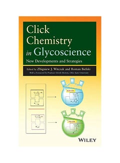 Click Chemistry in Glycoscience: New Developments and Strategies Hardcover English by Zbigniew J. Witczak