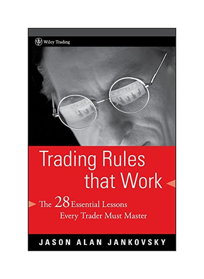 Trading Rules That Work: The 28 Essential Lessons Every Trader Must Master Hardcover English by Jason Alan Jankovsky - 39045 