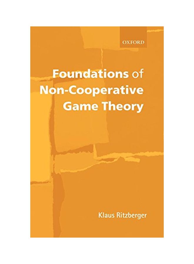 Foundations of Non-Cooperative Game Theory Hardcover English by Klaus Ritzberger 