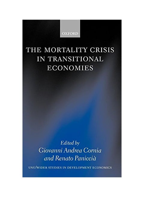 The Mortality Crisis in Transitional Economies Hardcover English by Giovanni Andrea Cornia