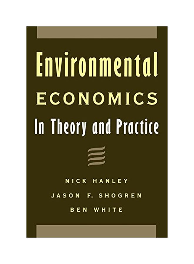 Environmental Economics: In Theory and Practice Paperback English by Nick Hanley 