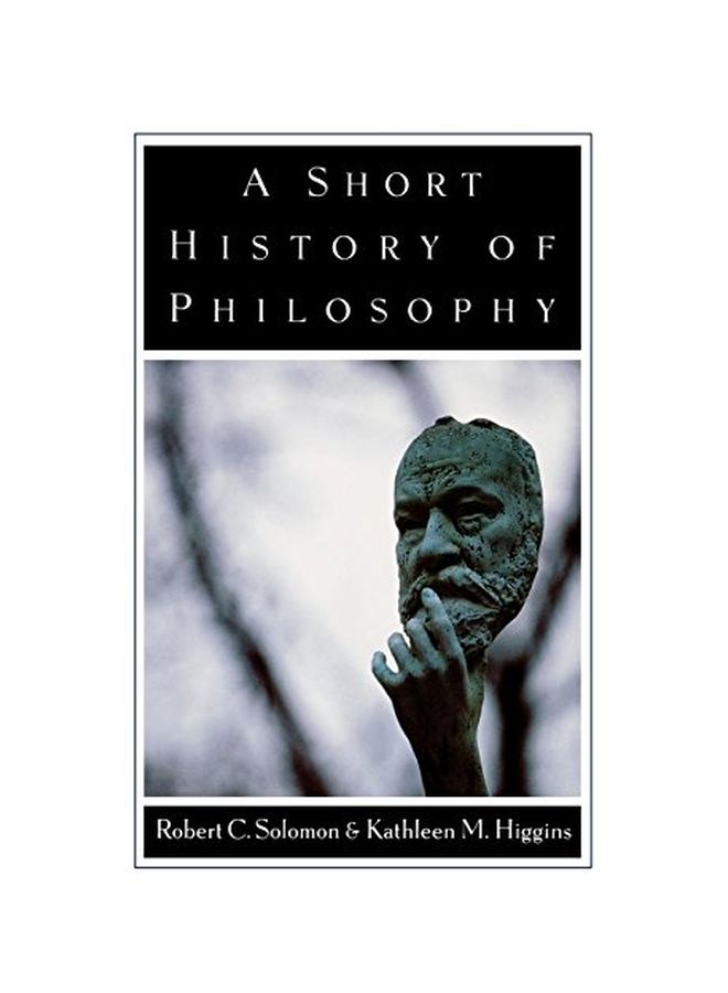 A Short History of Philosophy Paperback English by Robert C. Solomon 