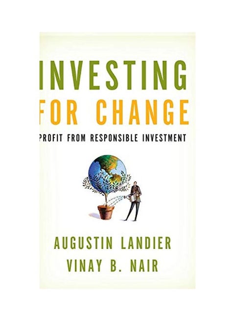 Investing For Change: Profit From Responsible Investment Hardcover English by Augustin Landier - 26 Nov 2008
