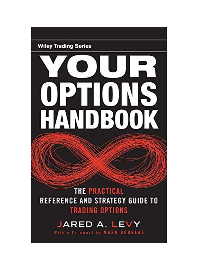 Your Options Handbook: The Practical Reference And Strategy Guide To Trading Options hardcover english - 05 Apr 2011 