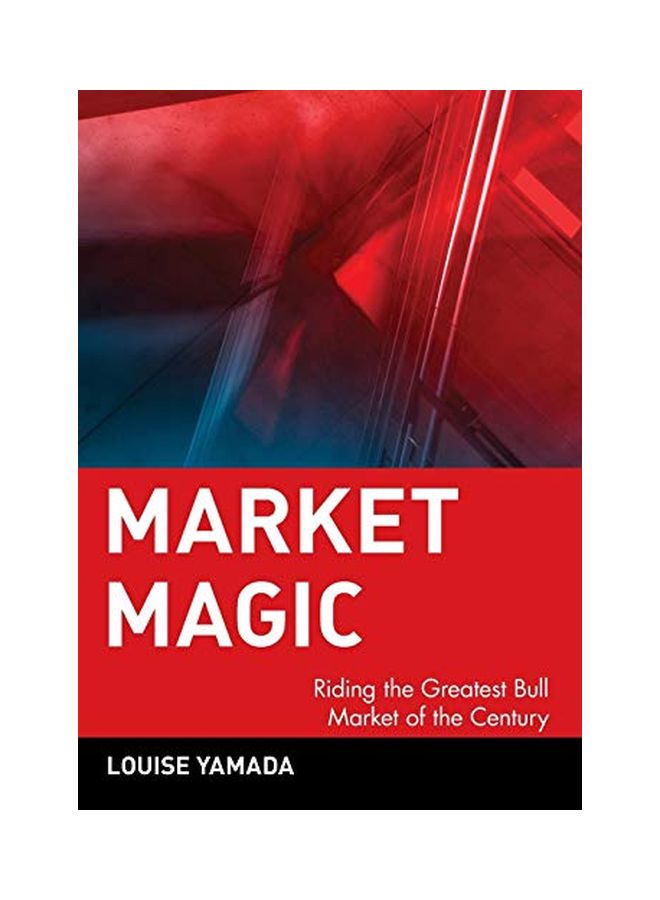 Market Magic: Riding The Greatest Bull Market Of The Century paperback english - 27 Apr 2000 