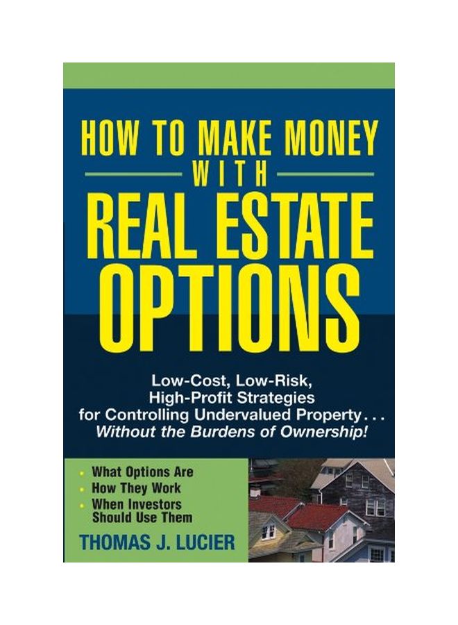 How To Make Money With Real Estate Options paperback english - 04 Feb 2005 
