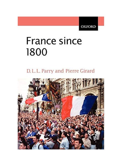 France Since 1800: Squaring the Hexagon Paperback English by D. L. L. Parry