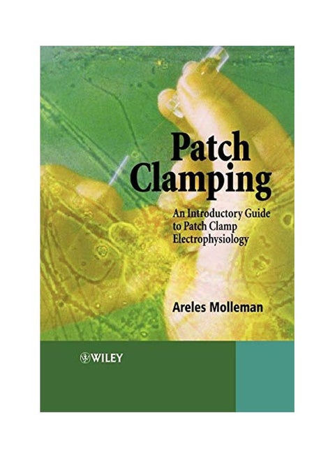 Patch Clamping: An Introductory Guide To Patch Clamp Electrophysiology paperback english - 20 Dec 2002
