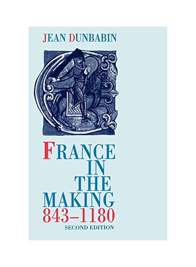 France in the Making 843-1180 Paperback English by Jean Dunbabin 