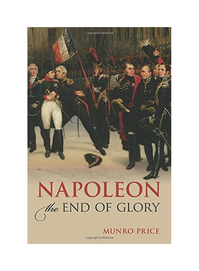 Napoleon: The End of Glory Hardcover English by Munro Price 