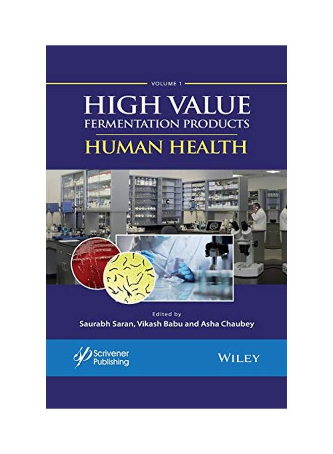 High Value Fermentation Products, Volume 1: Human Health hardcover english - 09 Apr 2019 
