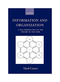 Information and Organization ' a New Perspective on the Theory of the Firm ' Paperback English by Mark Casson 
