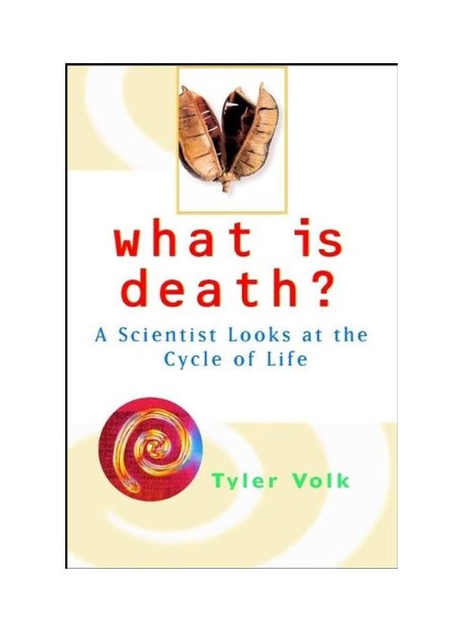 What Is Death?: A Scientist Looks At The Cycle Of Life hardcover english - 22 Mar 2002 