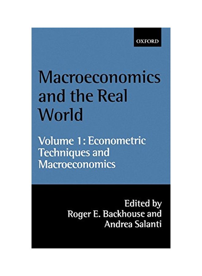 Macroeconomics and the Real World: Volume 1: Econometric Techniques and Macroeconomics Hardcover English by Backhouse, Roger E.