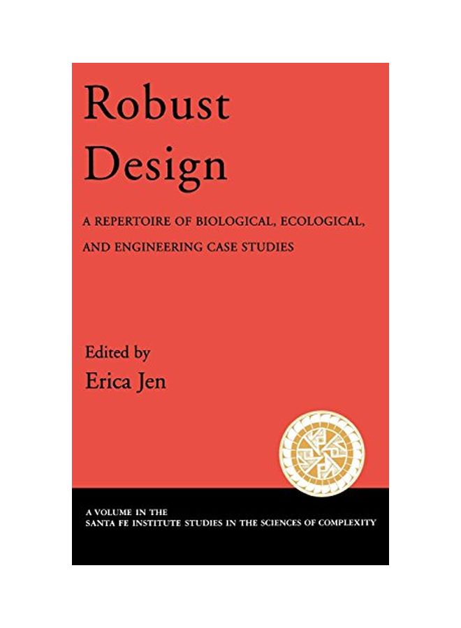 Robust Design: A Repertoire Of Biological, Ecological, And Engineering Case Studies hardcover english - 03 Mar 2005 