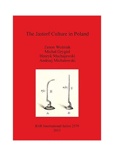 The Jastorf Culture in Poland Paperback English by Zenon Wozniak