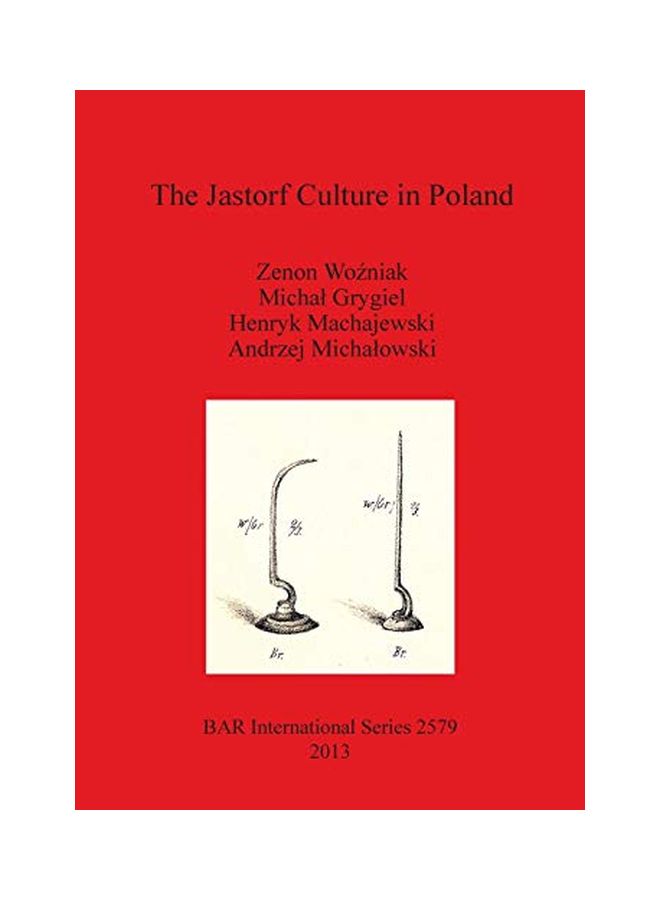 The Jastorf Culture in Poland Paperback English by Zenon Wozniak