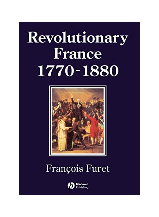 Revolutionary France 1770-1880 Paperback English by Francois Furet 