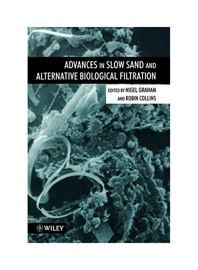 Advances In Slow Sand And Alternative Biological Filtration hardcover english - 10 Jul 1996 